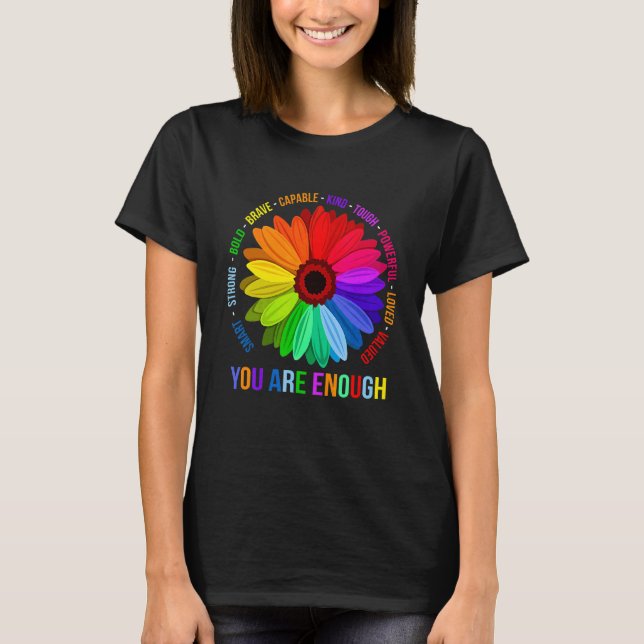 You Are Enough Smart Strong Bold Brave Capable Eno T-Shirt (Front)