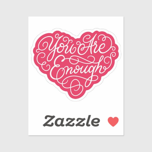 You Are Enough Sticker (Sheet)