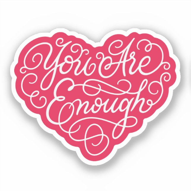 You Are Enough Sticker (Front)