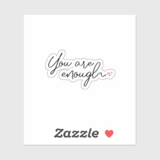 You Are Enough Sticker, Therapy mental health Sticker