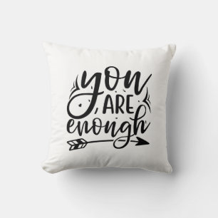 You are enough throw pillow