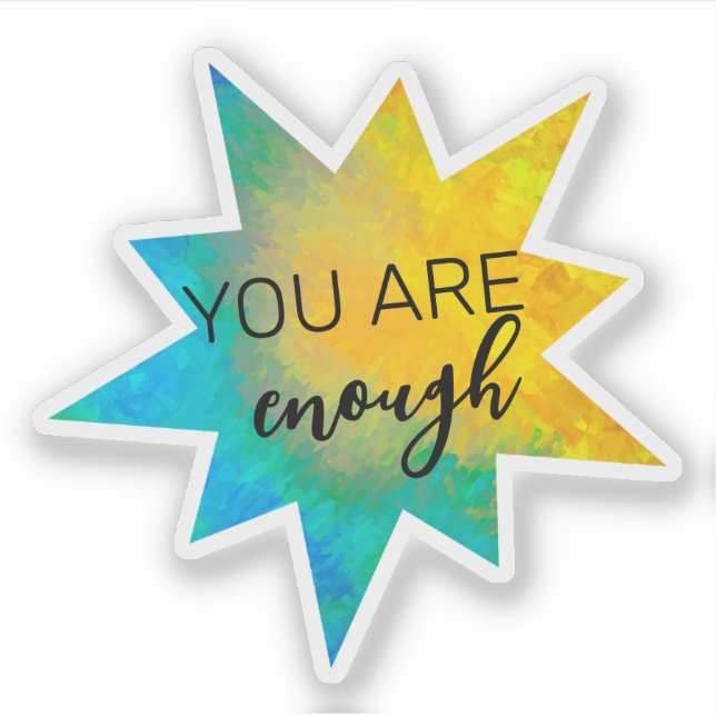 You Are Enough Turquoise And Yellow Star Shape  Sticker (Front)