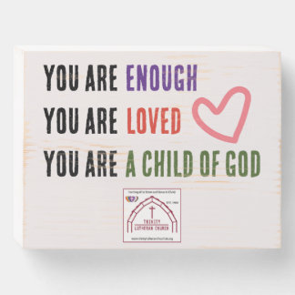 You Are Enough Wooden Box Sign