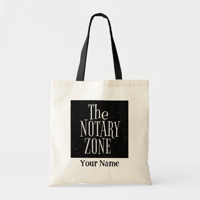 You Are Entering The Notary Zone Customized Name Tote Bag (Front)