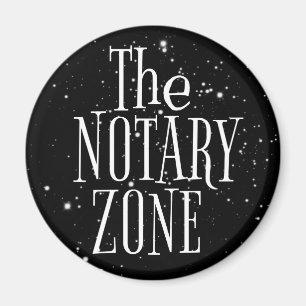 You Are Entering The Notary Zone Magnet