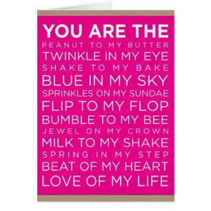 "YOU" ARE "EVERY THING" IN EVERY WAY "TO ME" CARDS