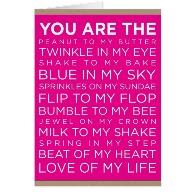 "YOU" ARE "EVERY THING" IN EVERY WAY "TO ME" CARDS (Front)