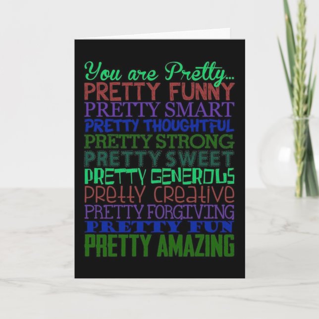 YOU ARE "EVERYTHING BEAUTIFUL** IN LIFE BIRTHDAY CARD (Front)