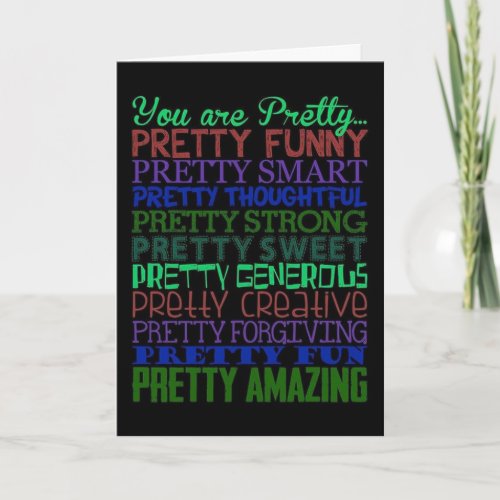 YOU ARE EVERYTHING BEAUTIFUL IN LIFE BIRTHDAY CARD