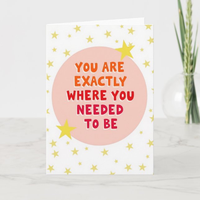You Are Exactly Where You Belong Card (Front)