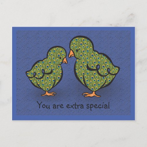 You Are Extra Special Chick or Peacock Humorous Postcard
