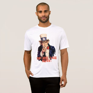 You Are - Fake News! T-Shirt