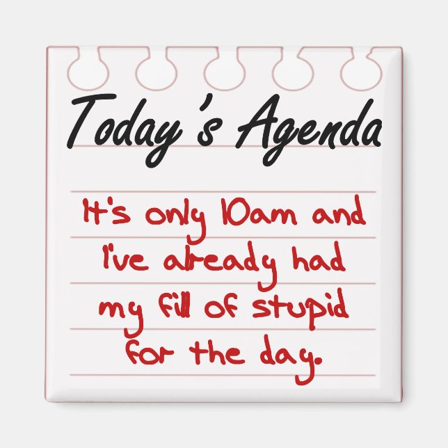 You are filled with stupid magnet (Front)