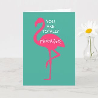 You Are Flamazing! Card