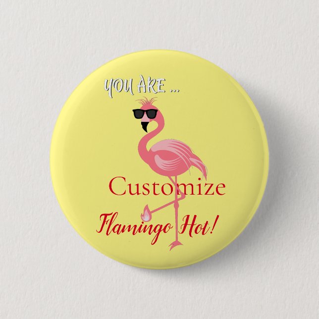 You Are Flamingo Hot Thunder_Cove Button (Front)