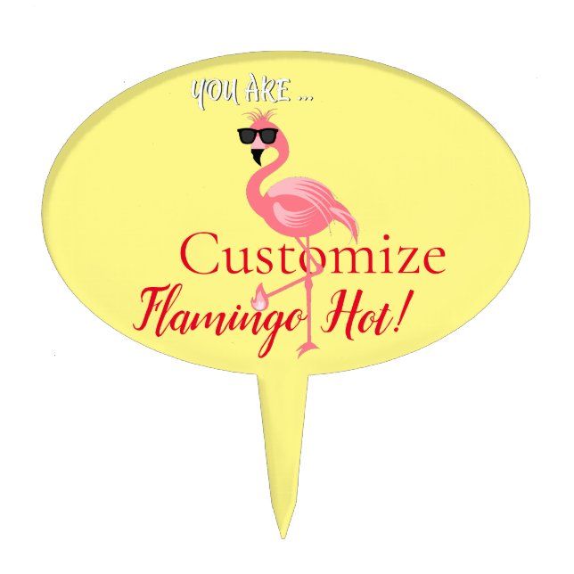 You Are Flamingo Hot Thunder_Cove Cake Topper (Front)