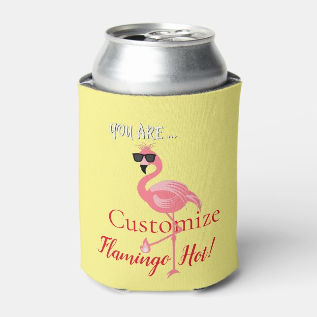 You Are Flamingo Hot Thunder_Cove Can Cooler (Can Front)