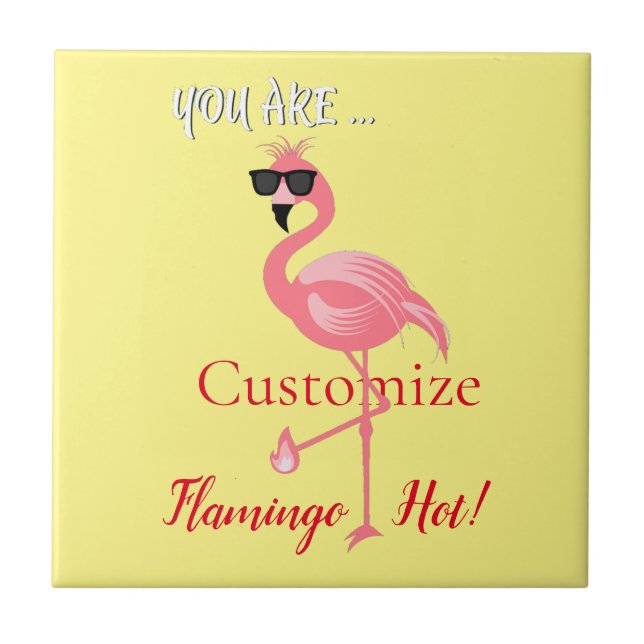 You Are Flamingo Hot Thunder_Cove Ceramic Tile (Front)