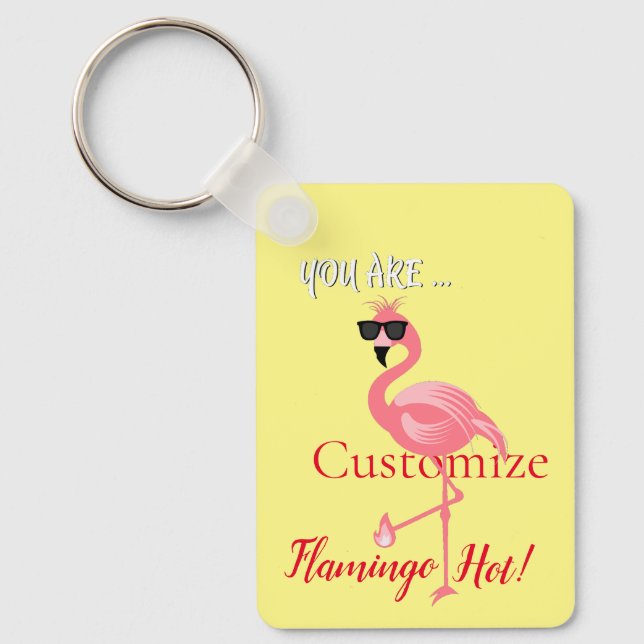 You Are Flamingo Hot Thunder_Cove Keychain (Front)