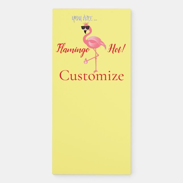 You Are Flamingo Hot Thunder_Cove Magnetic Notepad (Front)