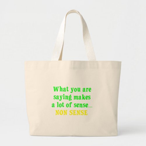 You are full of nonsense 2 large tote bag