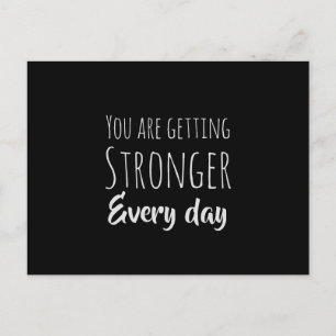 You Are Getting Stronger Every Day Affirmation Postcard