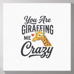 You Are Giraffing Me Crazy Funny Giraffe Shirt_1 Canvas Photo Tile