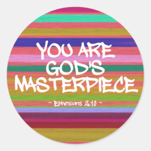 You Are God’s Masterpiece Ephesians Quote Classic Round Sticker