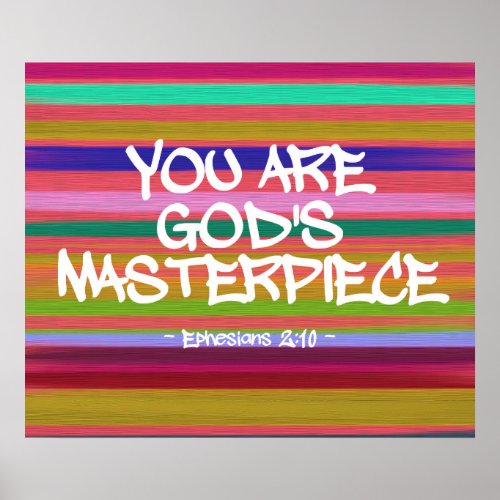 You Are Gods Masterpiece Ephesians Quote Poster