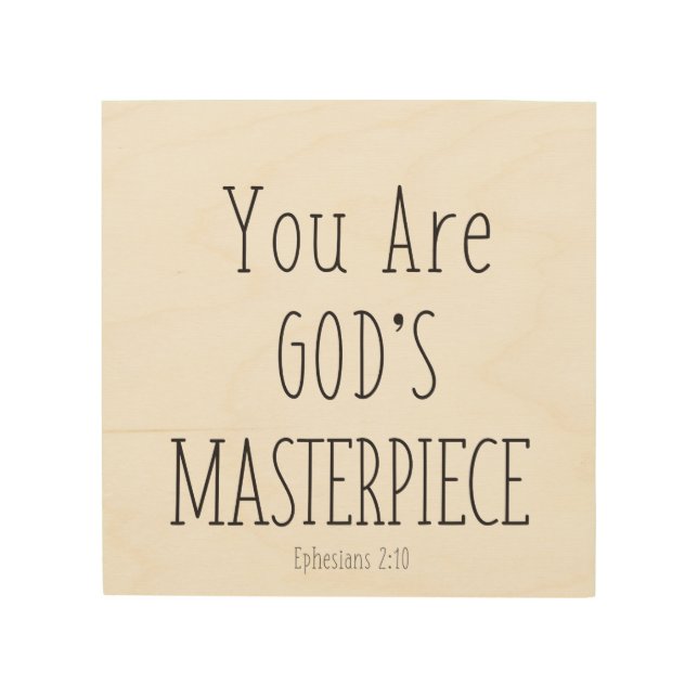 YOU ARE GOD'S MASTERPIECE WOOD PRINT (Front)