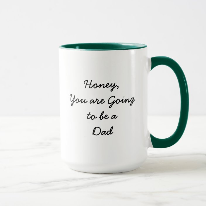 you are going to be a dad mug