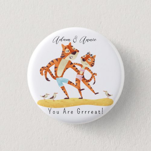 You Are Grrrreat Tiger Customized Gift Him Her    Button