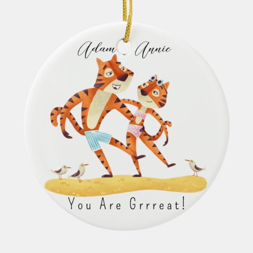 You Are Grrrreat Tiger Customized Gift Him Her    Ceramic Ornament