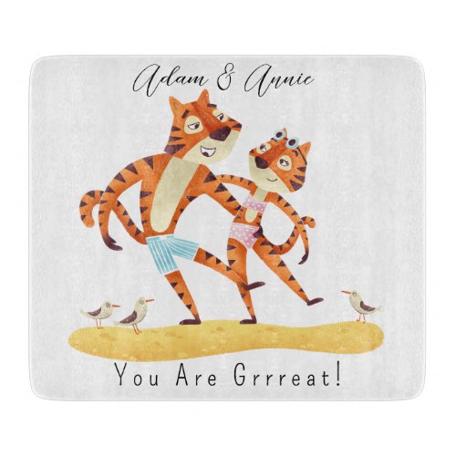 You Are Grrrreat Tiger Customized Gift Him Her   Cutting Board