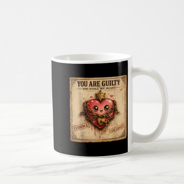 You Are Guilty You Stole My Heart Cute Valentine’s Coffee Mug (Right)