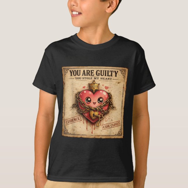 You Are Guilty You Stole My Heart Cute Valentine’s T-Shirt (Front)