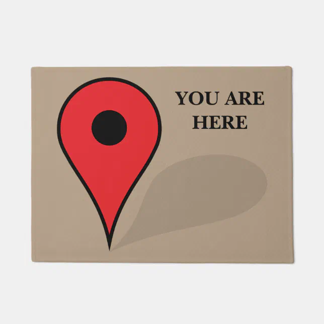 You Are Here Doormat Zazzle
