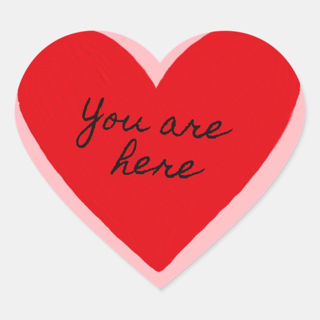 you are here heart Valentines  Sticker (Front)