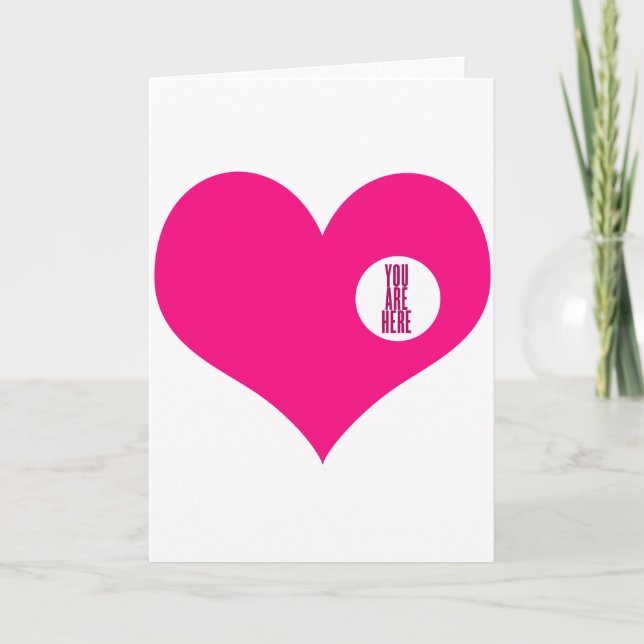 YOU ARE HERE - love and valentine's day gift Holiday Card (Front)