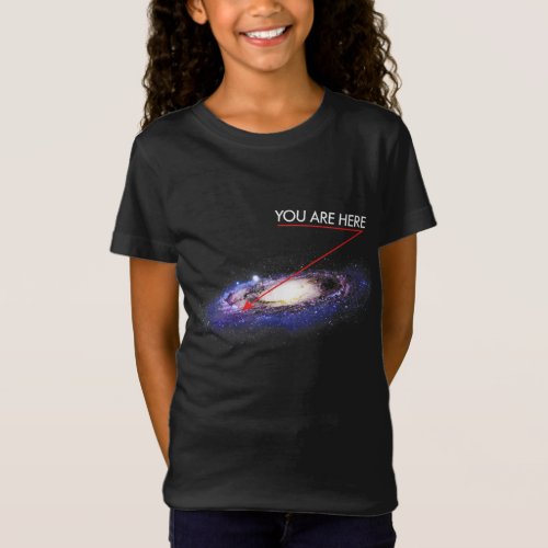 YOU ARE HERE _ milky way galaxy _ funny outerspace T_Shirt