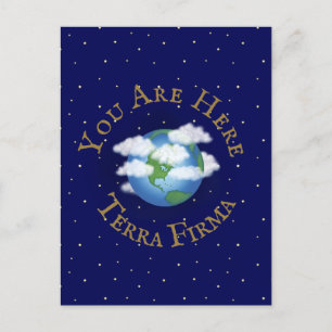 "You Are Here - Terra Firma" Humorous Planet Earth Postcard