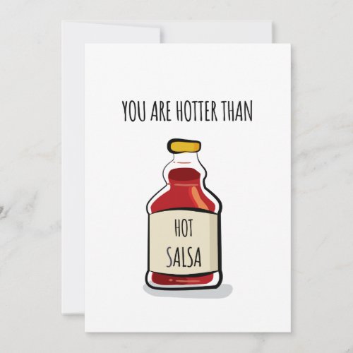 You are hotter than hot salsa holiday card