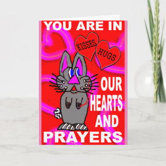 You Are In Our Hearts and Prayers Card