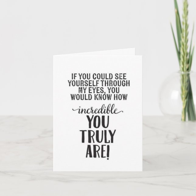 YOU ARE **INCREDIBLE** BE MY VALENTINE? CARD (Front)