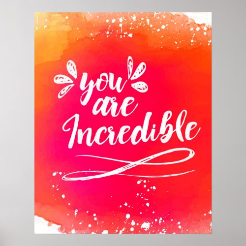 You are Incredible Wall Art