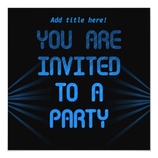 You Are Invited To A Party - Blue & Black Invite