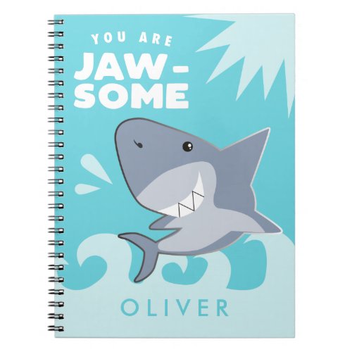 You are Jawsome Shark Boys Custom Notebook