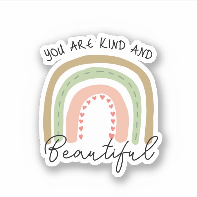 You are Kind & Beautiful Boho Rainbow Quote Sticker (Front)