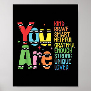 You Are Kind Smart Brave Motivational Back To Scho Poster