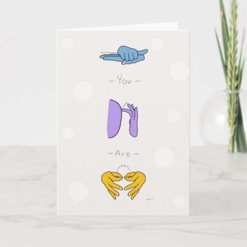 You are Kind Smart Important ASL Quote Card